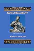 Papal Infallibility 1697467504 Book Cover