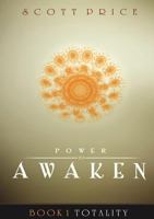 Power to Awaken: Totality 0615587119 Book Cover