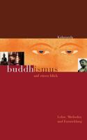 Buddhismus auf einen Blick: Lehre, Methoden und Entwicklung 3735757316 Book Cover