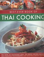 Best-Ever Book of Thai Cooking: The Taste of South-East Asia: 125 Exotic Recipes Shown in 250 Stunning Photographs 1846813050 Book Cover