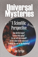 Universal Mysteries: A Scientific Perspective B0863TFXM3 Book Cover