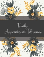 Daily Appointment Planner: Daily Appointment Book 1657370364 Book Cover