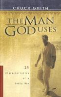 The Man God Uses: 14 Characteristics of a Godly Man 1931713480 Book Cover