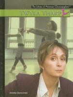 Twyla Tharp (Library of American Choreographers) 1404204512 Book Cover