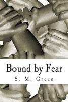 Bound by Fear 1500429929 Book Cover