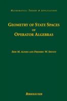 Geometry of State Spaces of Operator Algebras (Mathematics: Theory & Applications) 1461265754 Book Cover