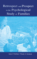 Retrospect and Prospect in the Psychological Study of Families 0805837973 Book Cover