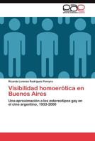 Visibilidad Homoerotica En Buenos Aires 3845485736 Book Cover