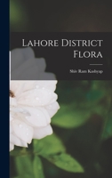 Lahore District Flora 1014927307 Book Cover