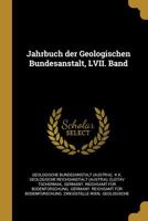 Jahrbuch der Geologischen Bundesanstalt, LVII. Band 1010957171 Book Cover