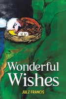 Wonderful Wishes 1037108302 Book Cover