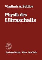 Physik Des Ultraschalls: Grundlagen 3709187516 Book Cover