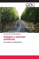 Asfaltos y Mezclas Asfalticas 3659071714 Book Cover