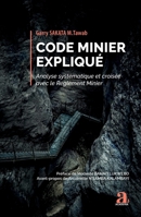 Code minier expliqué: Analyse systématique et croisée avec le Règlement Minier (French Edition) 2806106664 Book Cover