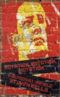 Rotation, Rotation, Rotation 0955970814 Book Cover