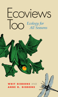 Ecoviews Too: Ecology for All Seasons 0817358757 Book Cover