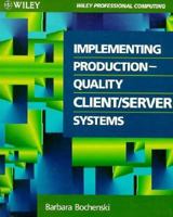 Implementing Production Quality Client (Wiley Professional Computing) 0471585319 Book Cover