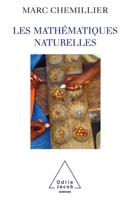 Natural Mathematics / Les Mathématiques naturelles (French Edition) 2738119026 Book Cover