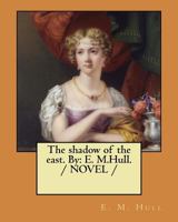 The Shadow of the East 1515266990 Book Cover