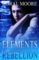 Elements of Rebellion 1088223125 Book Cover