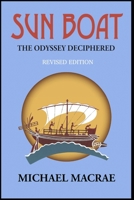 SUN BOAT: The Odyssey Deciphered (Revised Edition) B0DPXKWGBJ Book Cover