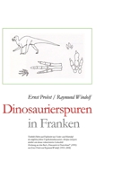 Dinosaurierspuren in Franken (German Edition) 3384451619 Book Cover