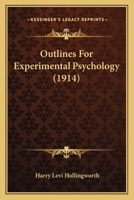 Outlines for Experimental Psychology 1468044087 Book Cover