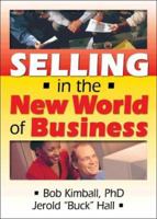 Selling in the New World of Business 0789022729 Book Cover