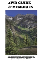 4WD Guide and Memories: Trip info and shots of the Alpine Loop, and San Juan Mountains. B0CJKY93YX Book Cover