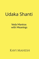 Udaka Shanti: Veda Mantras with Meanings B0GVYZY6QL Book Cover