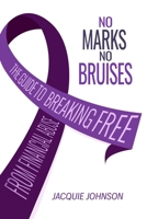 No Marks No Bruises: The Guide to Breaking Free from Financial Abuse B0DWY142TC Book Cover