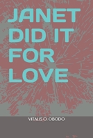 Janet Did It for Love B08QBPT8N9 Book Cover
