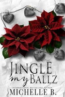 Jingle My Ballz 1736030817 Book Cover