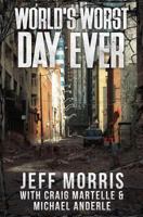 World's Worst Day Ever 1546434852 Book Cover
