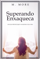 Superando Enxaqueca: Um Guia Pr�tico Que Vai Mudar A Sua Vida 1708221735 Book Cover
