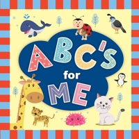 ABC's for Me: Baby books, toddler books, alphabet Book. baby books for first year. From A to Z. 1670696162 Book Cover