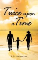 Twice Upon a Time 1475949162 Book Cover