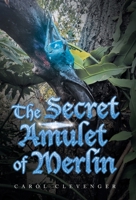The Secret Amulet of Merlin B0DX7LYGJL Book Cover
