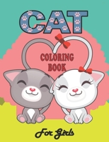 cat coloring book for girls: cat Coloring Book. cat Coloring Book For Kids.50 Story Paper Pages. 8.5 in x 11 in Cover. B08GFS1VTW Book Cover