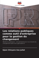 Les relations publiques comme outil d'entreprise pour la gestion du changement 6204171275 Book Cover