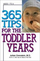 365 Tips for the Toddler Years (365) 1580625630 Book Cover