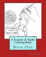 A Treasure of Smiles Coloring Book: Book One 1981559582 Book Cover