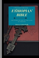 Ethiopian Bible: The Word of God in the Land of Origins B0C1JJZGN6 Book Cover