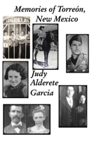 Memories of Torreon, New Mexico 1714809129 Book Cover