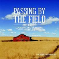 Passing By The Field 1304853004 Book Cover