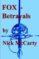 Fox - Betrayals 0955477131 Book Cover