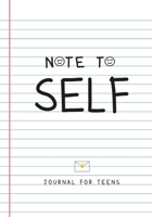 Note to Self- Journal for Teens 1736186159 Book Cover