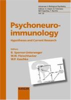 Psychoneuroimmunology: Hypotheses and Current Research : 6th Expert Meeting on Psychoimmunology, Innsbruck, January 21-22, 2000 (Advances in Biological Psychiatry) 380557262X Book Cover