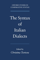 The Syntax of Italian Dialects 1016861575 Book Cover