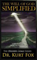 THE WILL OF GOD SIMPLIFIED 173272380X Book Cover